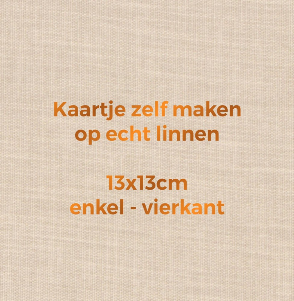 Linnen stof kaartje zelf maken 13x13 - Enkel vierkant