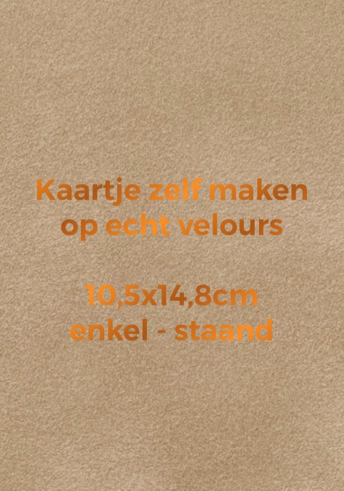 Velours kaartje zelf maken 10,5x14,8 - enkel staand