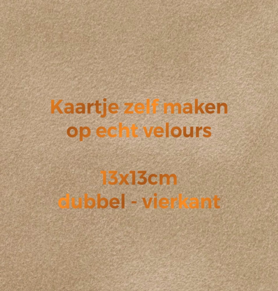 Velours kaartje zelf maken 13x13 - Dubbel vierkant