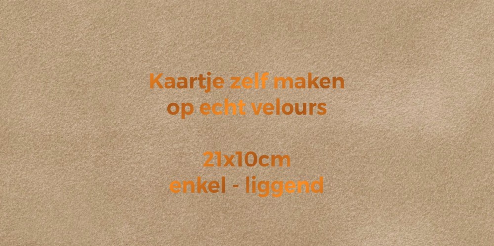 Velours kaartje zelf maken 21x10 - enkel liggend